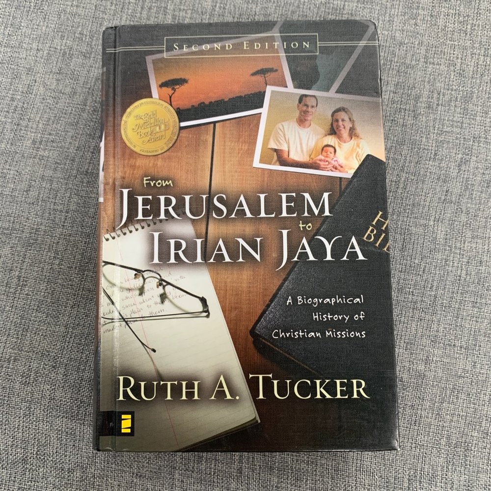 From Jerusalem to Irian Jaya Book Ruth A. Tucker A Biographic History Of Christi